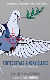 Pentecostals and Nonviolence