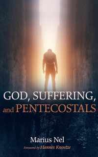 God, Suffering, and Pentecostals