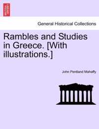 Rambles and Studies in Greece. [With illustrations.]