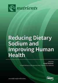 Reducing Dietary Sodium and Improving Human Health