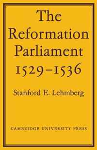 The Reformation Parliament 1529-1536