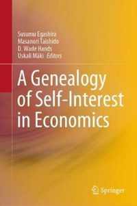 A Genealogy of Self Interest in Economics