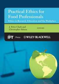 Practical Ethics For Food Professionals