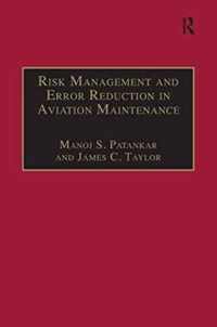 Risk Management and Error Reduction in Aviation Maintenance