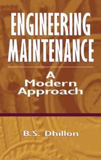 Engineering Maintenance: A Modern Approach