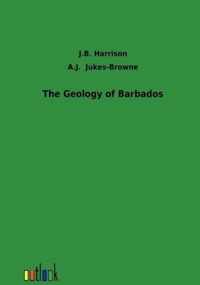 The Geology of Barbados