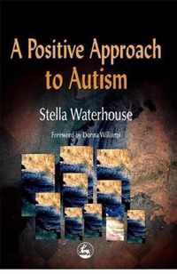 A Positive Approach to Autism