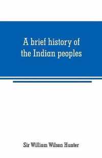 A brief history of the Indian peoples