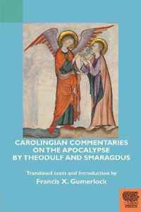 Carolingian Commentaries on the Apocalypse by Theodulf and Smaragdus