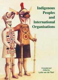 Indigenous Peoples and International Organisations