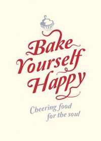 Bake Yourself Happy