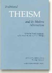Traditional Theism & its Modern Alternatives