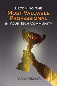 Becoming the Most Valuable Professional in Your Tech Community