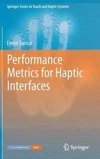 Performance Metrics for Haptic Interfaces