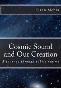 Cosmic Sound and Our Creation