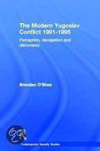 Perception and Reality in the Modern Yugoslav Conflict