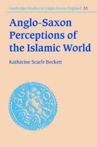 Anglo-Saxon Perceptions of the Islamic World