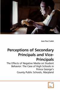 Perceptions of Secondary Principals and Vice-Principals