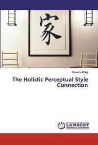 The Holistic Perceptual Style Connection