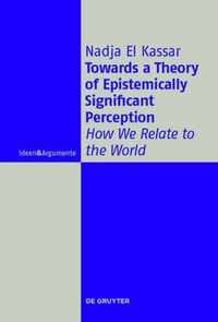 Towards a Theory of Epistemically Significant Perception