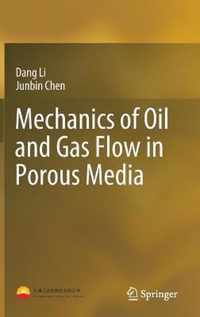 Mechanics of Oil and Gas Flow in Porous Media