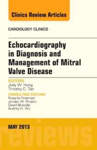 Echocardiography in Diagnosis and Management of Mitral Valve Disease, An Issue of Cardiology Clinics