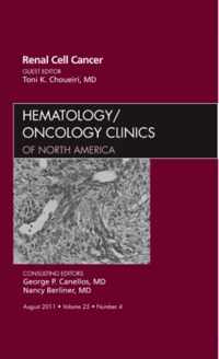 Renal Cell Cancer, An Issue of Hematology/Oncology Clinics of North America