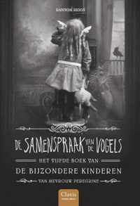 De bijzondere kinderen van mevrouw Peregrine 5 -   De samenspraak van de vogels