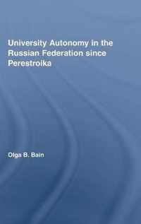 University Autonomy in Russian Federation Since Perestroika