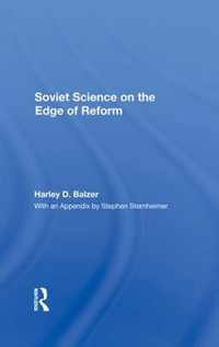 Soviet Science On The Edge Of Reform