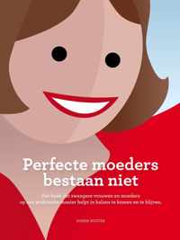 Perfecte moeders bestaan niet