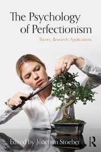 The Psychology of Perfectionism