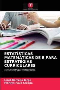 Estatisticas Matematicas de E Para Estrategias Curriculares