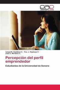 Percepcion del perfil emprendedor