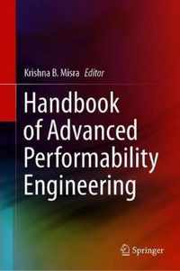 Handbook of Advanced Performability Engineering