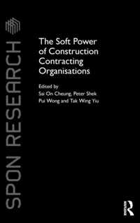 The Soft Power of Construction Contracting Organisations