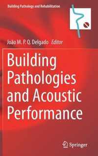 Building Pathologies and Acoustic Performance