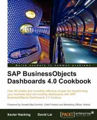 SAP BusinessObjects Dashboards 4.0 Cookbook