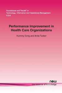 Performance Improvement in Health Care Organizations