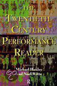 The Twentieth-Century Performance Reader