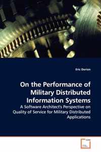 On the Performance of Military Distributed Information Systems