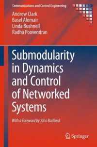 Submodularity in Dynamics and Control of Networked Systems