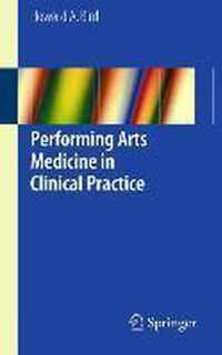 Performing Arts Medicine in Clinical Practice