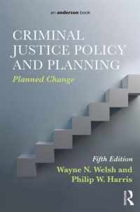 Criminal Justice Policy and Planning