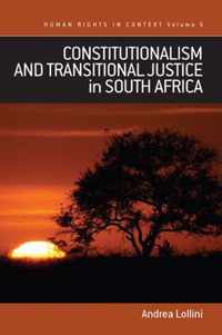 Constitutionalism And Transitional Justice In South Africa