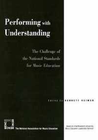 Performing with Understanding