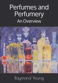 Perfumes and Perfumery