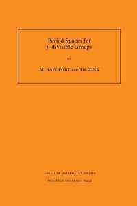 Period Spaces for p-divisible Groups (AM-141), Volume 141