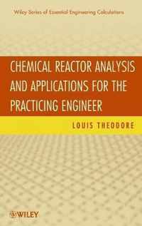 Chemical Reactor Analysis and Applications for the Practicing Engineer