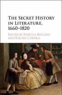 The Secret History in Literature, 1660-1820